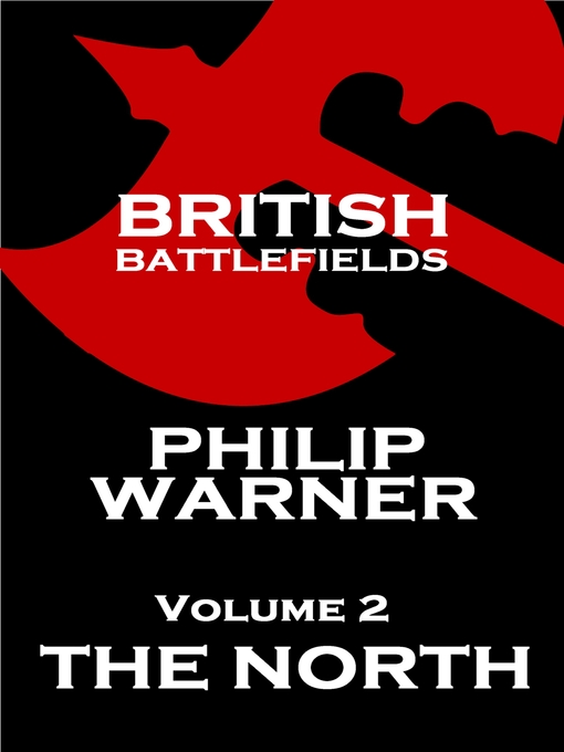 Title details for British Battlefields, Volume 2 by Phillip Warner - Available